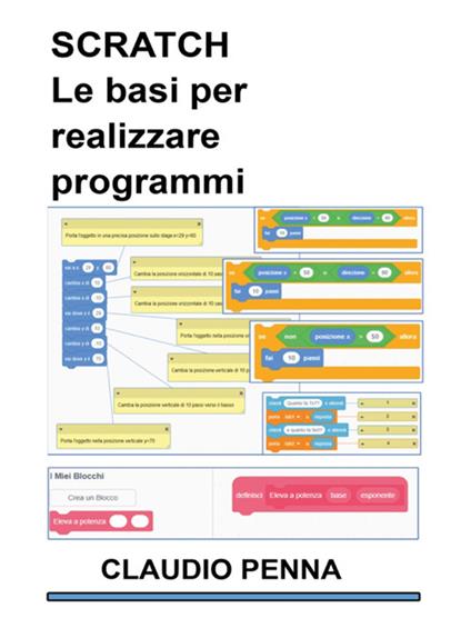 Scratch. Le basi per realizzare programmi - Claudio Penna - ebook