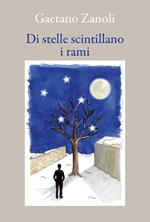 Di stelle scintillano i rami