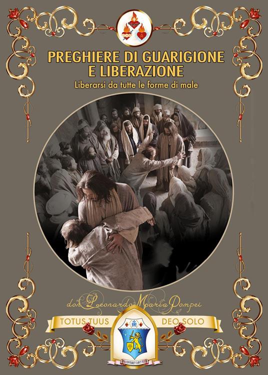 Preghiere di guarigione e liberazione - Maria Pompei Don Leonardo - copertina