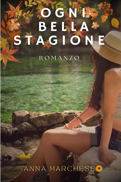 Ogni bella stagione - Anna Marchese - copertina