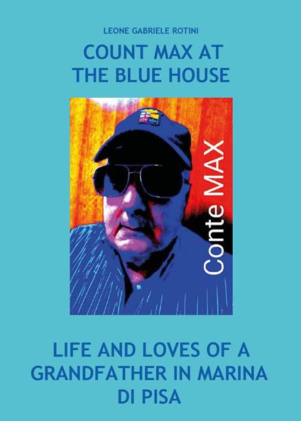 Count Max at the blue house - Leone Gabriele Rotini - copertina