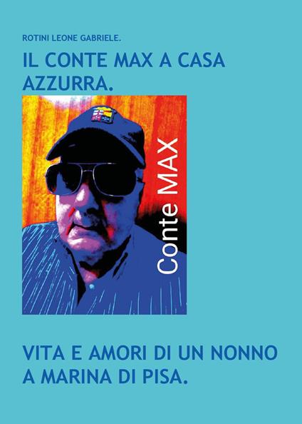 Il conte Max a casa azzurra - Leone Gabriele Rotini - copertina