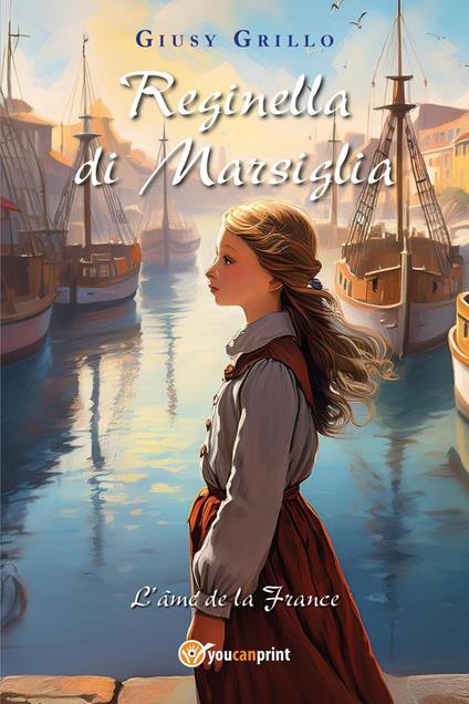 Reginella di Marsiglia - Giusy Grillo - copertina