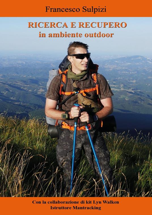 Ricerca e recupero in ambiente outdoor - Francesco Sulpizi - copertina