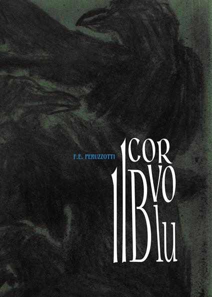 Il corvo blu - Federico Ellade Peruzzotti - copertina