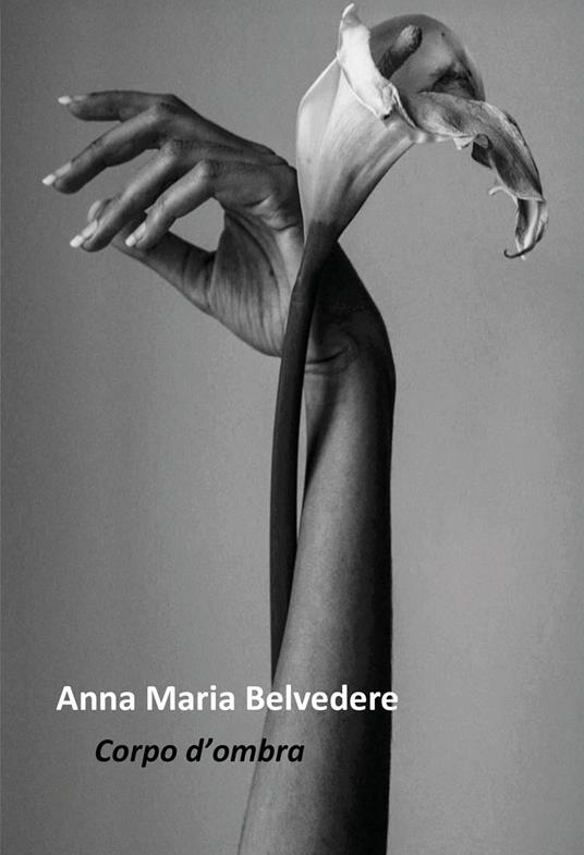Corpo d'ombra - Anna Maria Belvedere - copertina