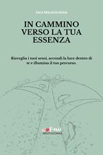 In cammino verso la tua essenza