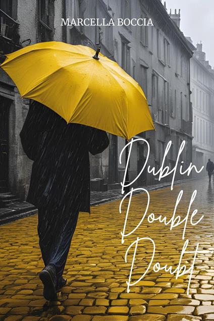 Dublin, double, doubt - Marcella Boccia - copertina