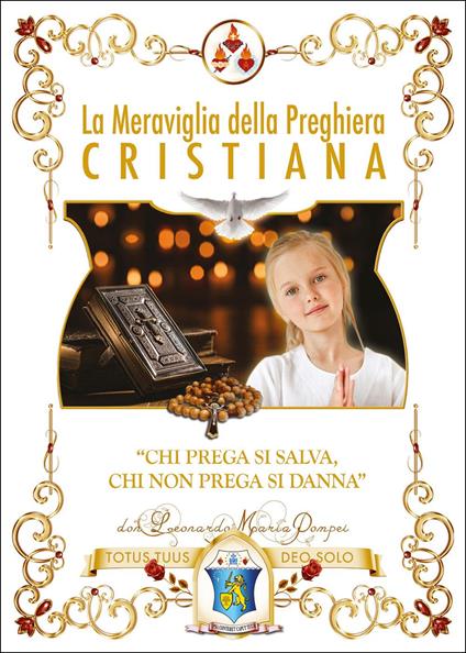 La meraviglia della preghiera cristiana - Maria Pompei Don Leonardo - copertina