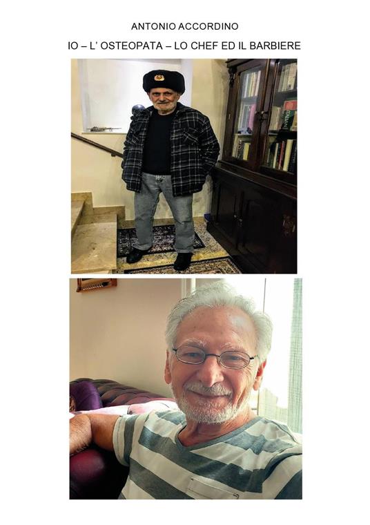 Io. L'osteopata. Lo chef ed il barbiere - Antonio Accordino - copertina