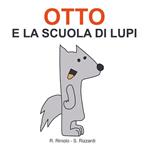 Otto e la scuola di lupi
