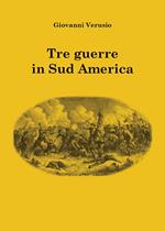 Tre guerre in Sudamerica