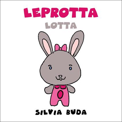 Leprotta Lotta - Silvia Buda - copertina