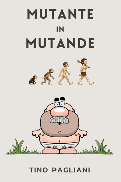 Mutante in mutande - Tino Pagliani - copertina