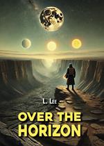 Over the horizon