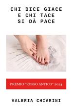 Chi dice giace e chi tace si dà pace