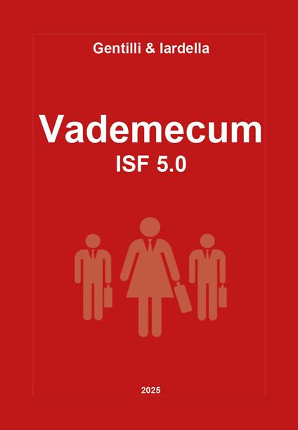 Vademecum ISF 5.0 - Gabriele Gentilli,Giuseppe Iardella - copertina