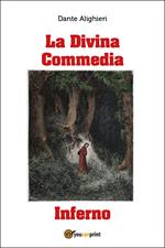 La Divina Commedia. Inferno