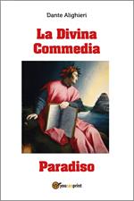 La Divina Commedia. Paradiso