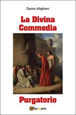 La Divina Commedia. Purgatorio