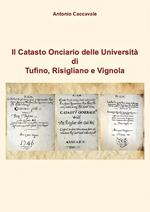 Il catasto onciario delle Università di Tufino, Risigliano e Vignola