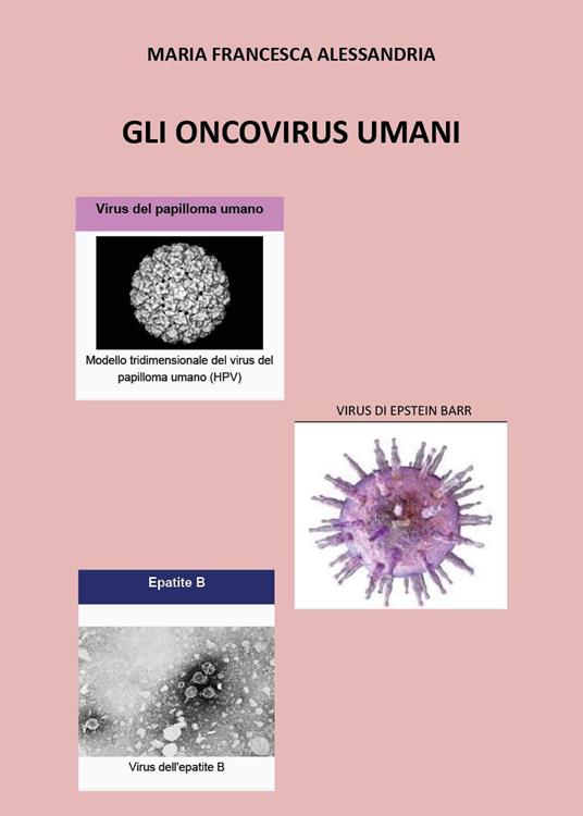 Gli oncovirus umani - Maria Francesca Alessandria - copertina