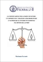 La certificazione per la parità di genere: un'opportunità strategica per promuovere l'inclusione e valorizzare il contributo femminile nel mondo del lavoro