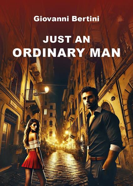 Just an ordinary man - Giovanni Bertini - copertina