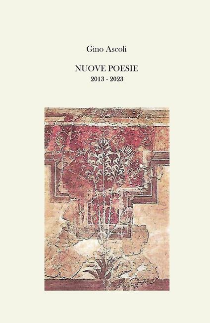 Nuove poesie. 2013-2023 - Gino Ascoli - copertina