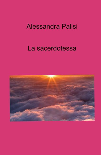 La sacerdotessa - Alessandra Palisi - copertina