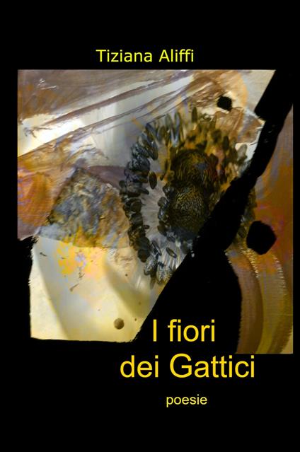 I fiori dei Gattici - Tiziana Aliffi - copertina