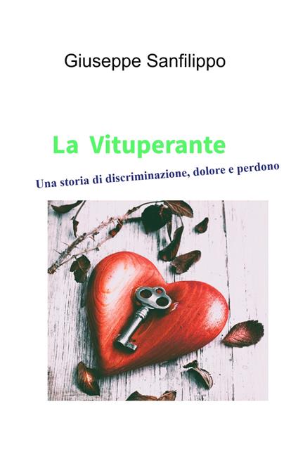 La Vituperante. Una storia di discriminazione, dolore e perdono - Giuseppe Sanfilippo - copertina