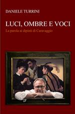 Luci, ombre e voci