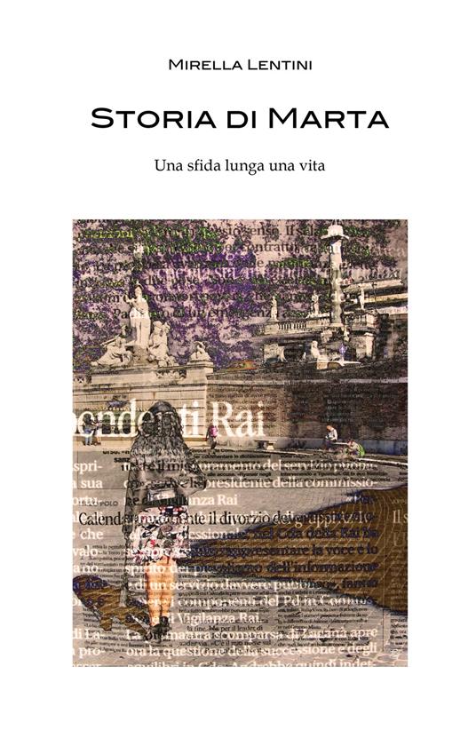 Storia di Marta. Una sfida lunga una vita - Mirella Lentini - copertina