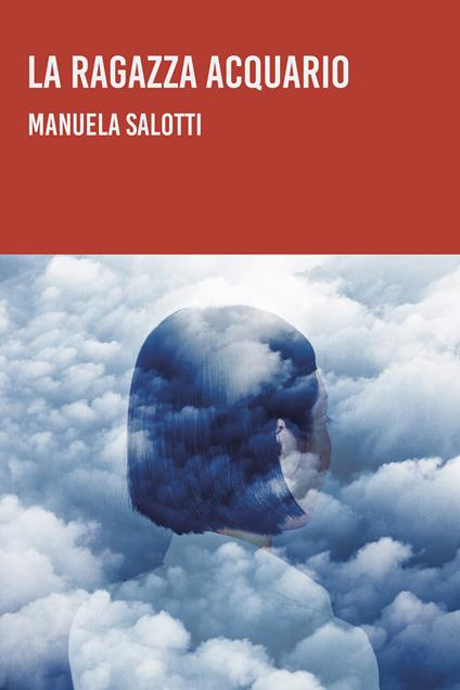 La ragazza Acquario - Manuela Salotti - ebook
