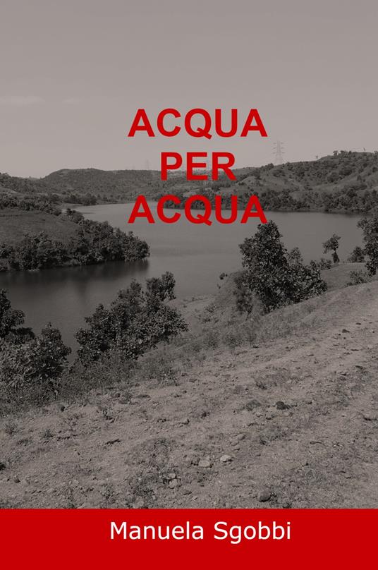 Acqua per acqua - Manuela Sgobbi - copertina