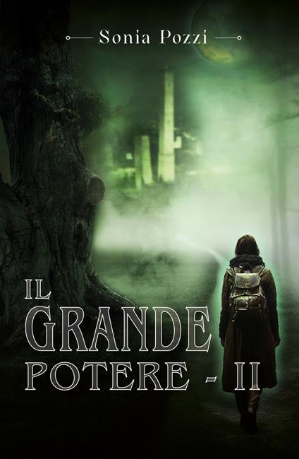 Il grande potere. Vol. 2 - Sonia Pozzi - copertina