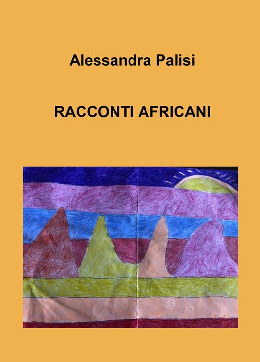 Racconti africani - Alessandra Palisi - copertina