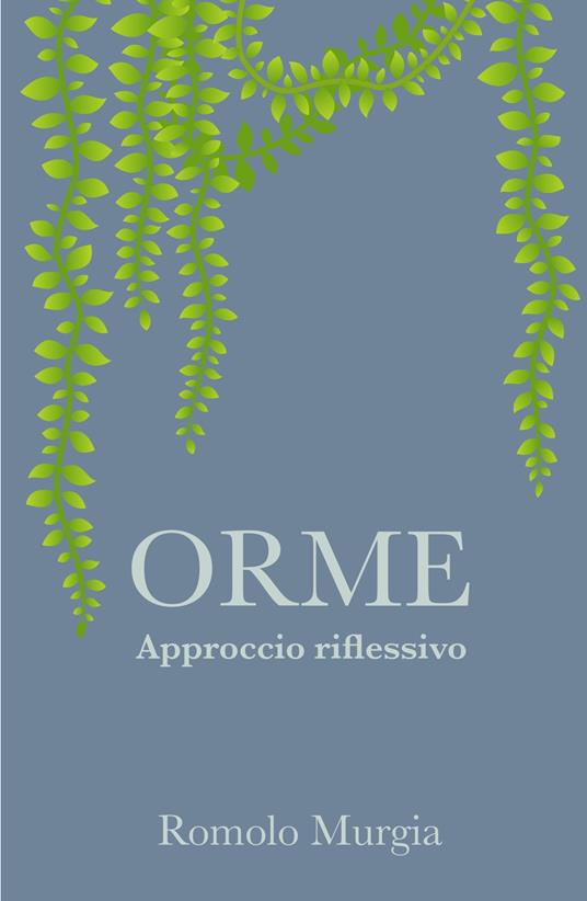Orme. Approccio riflessivo - Romolo Murgia - copertina