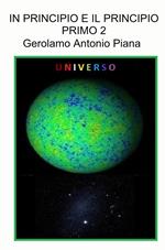 In principio e il principio primo. Vol. 2: La realta del Cosmo