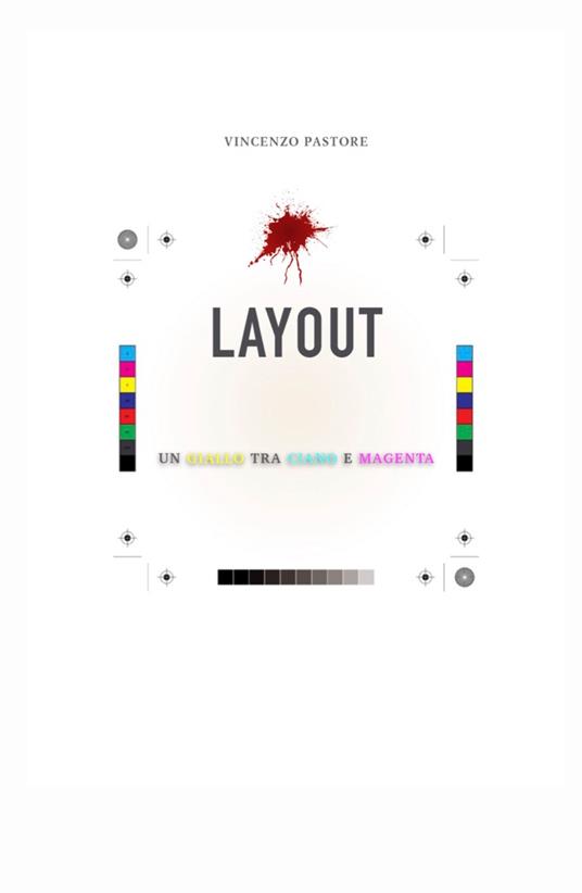 Layout. Un giallo tra ciano e magenta - Vincenzo Pastore - copertina