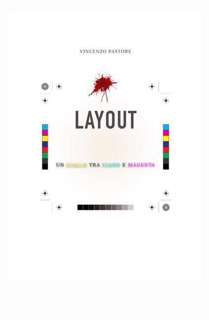 Layout. Un giallo tra ciano e magenta - Vincenzo Pastore - copertina