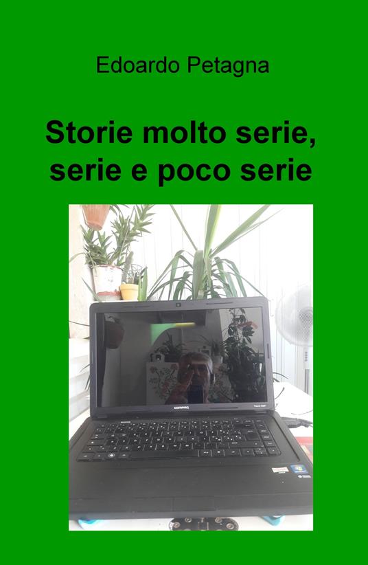 Storie poco serie, serie e molto serie - Edoardo Petagna - copertina