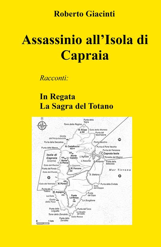 Assassinio all'Isola di Capraia. In Regata - La Sagra del Totano - Roberto Giacinti - copertina