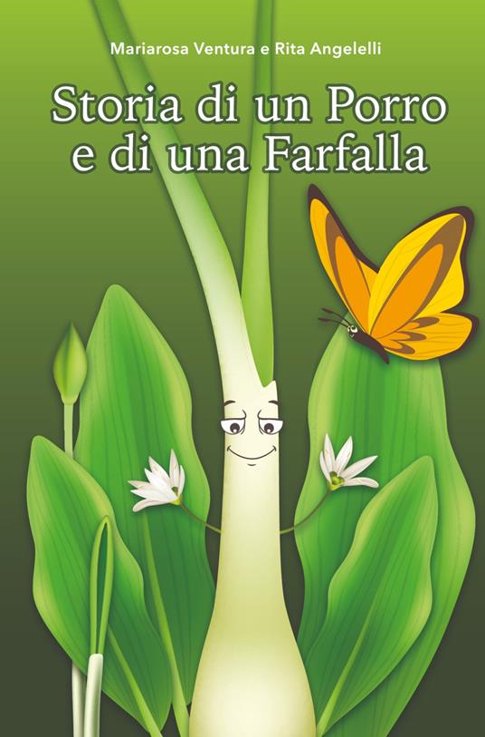 Storia di un Porro e di una Farfalla. Una fiaba contro la violenza di genere - Mariarosa Ventura - copertina