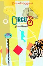 Circus. Gli spettacoli