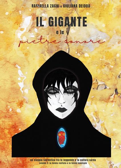 Il gigante e le pietre sonore. Vol. 2: La favola recitata e la favola musicale - Raffaella Zagni,Giuliana Deidda - copertina