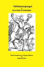 Till Eulenspiegel e Antologia di Schwanke. (Facezie) tedesche del Rinascimento