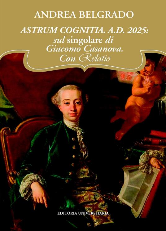 Astrum cognitia. A.D. 2025: sul singolare di Giacomo Casanova - Andrea Belgrado - copertina
