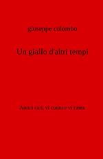 Un giallo d'altri tempi. Amici cari, vi cuntu e vi cantu